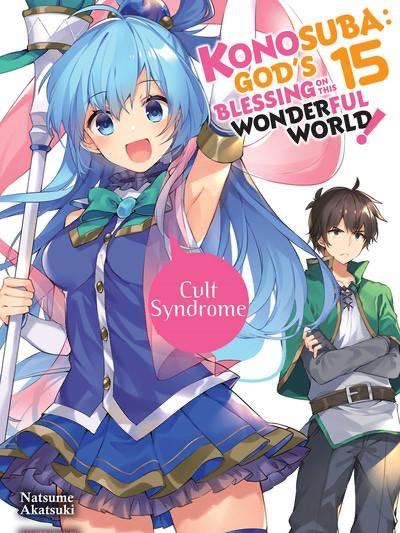 Konosuba God's Blessing on This Wonderful World Light Novel Volume 15