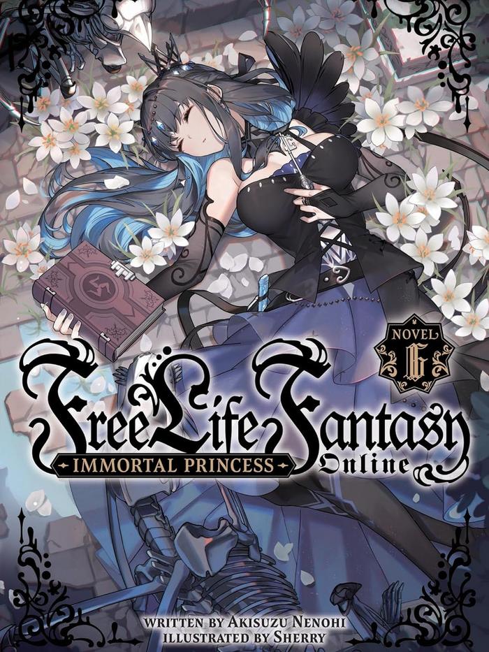 Free Life Fantasy Online Immortal Princess Light Novel Volume 6