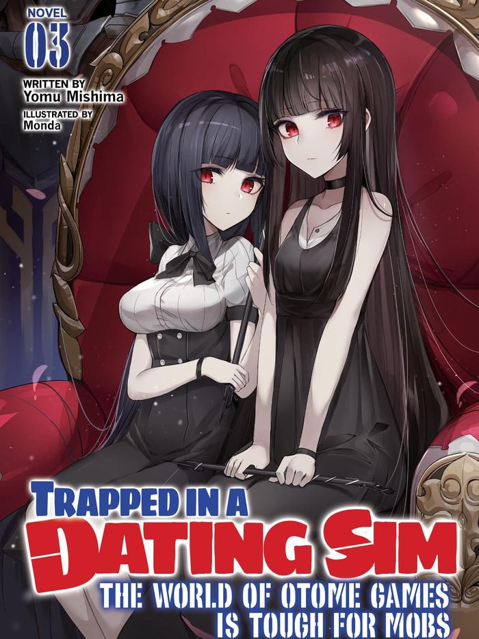 Trapped in Dating Sim: Otome Games Tough for Mobs Light Novel Vol. 3