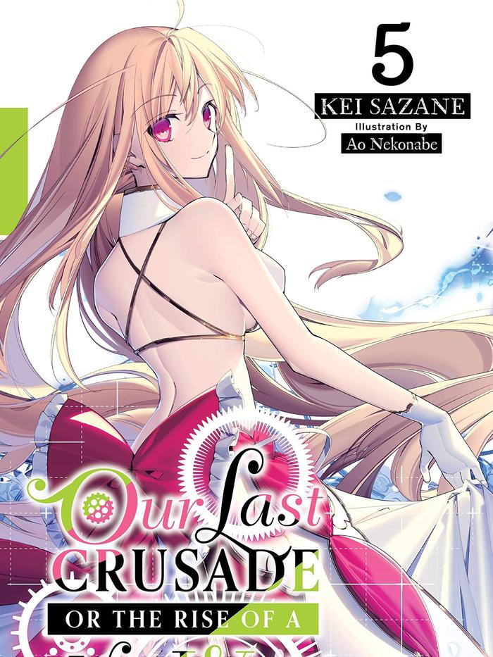 Our Last Crusade or the Rise of a New World Light Novel Volume 5