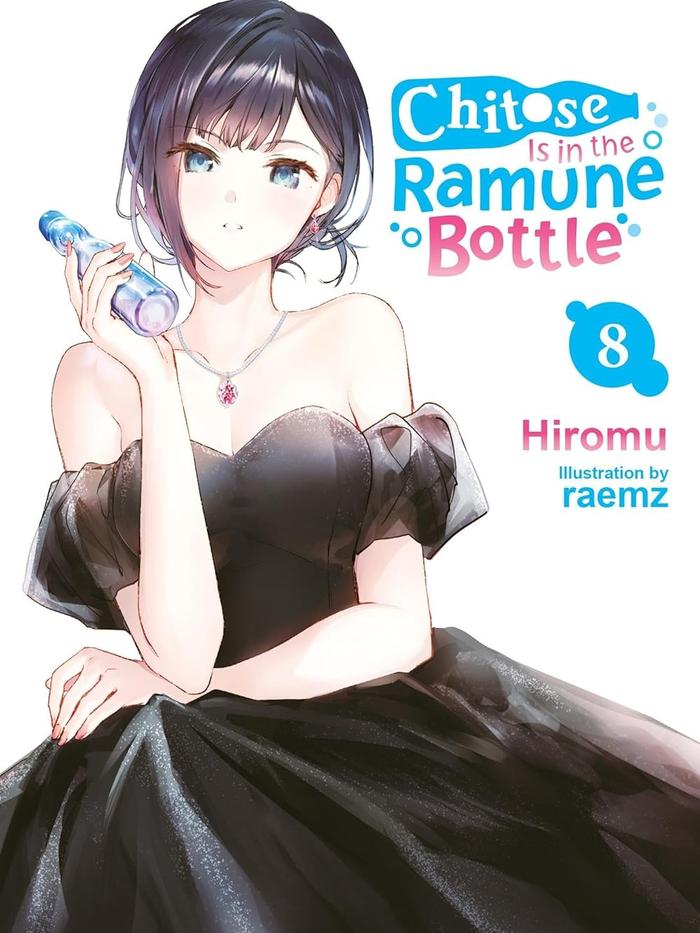 Chitose Is in the Ramune Bottle Light Novel Volume 8