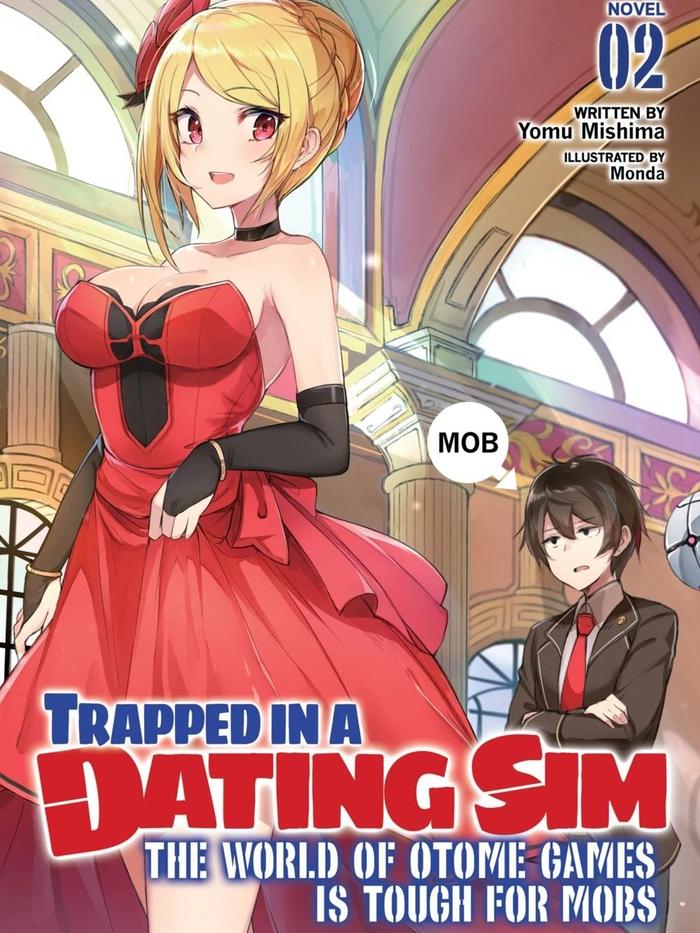 Trapped in Dating Sim: Otome Games Tough for Mobs Light Novel Vol. 2