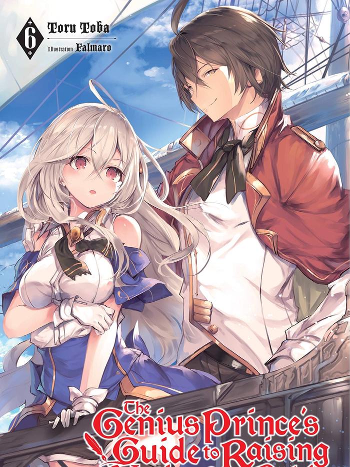 The Genius Prince's Guide to Raising a Nation Light Novel Volume 6