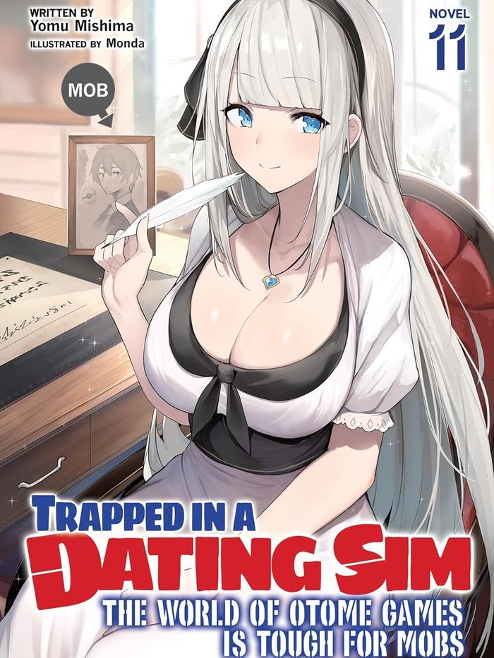 Trapped in Dating Sim: Otome Games Tough for Mobs Light Novel Vol. 11