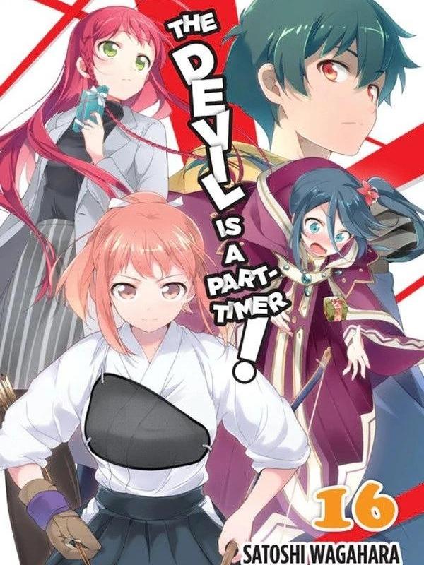 The Devil Is a Part-Timer! Light Novel Volume 16