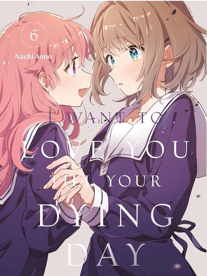 I Want to Love You Till Your Dying Day Manga Volume 6