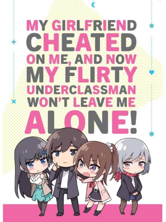 My Girlfriend Cheated on Me, and Now My Flirty Underclassman Won't Leave Me Alone Light Novel Volume 1 — Image 7
