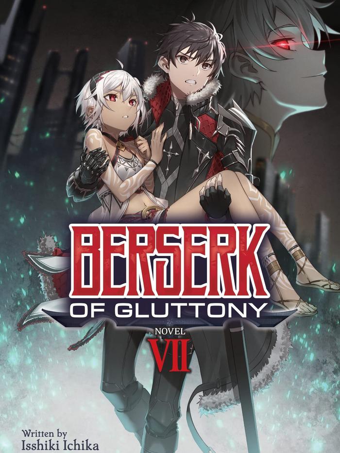 Berserk of Gluttony Light Novel Volume 7