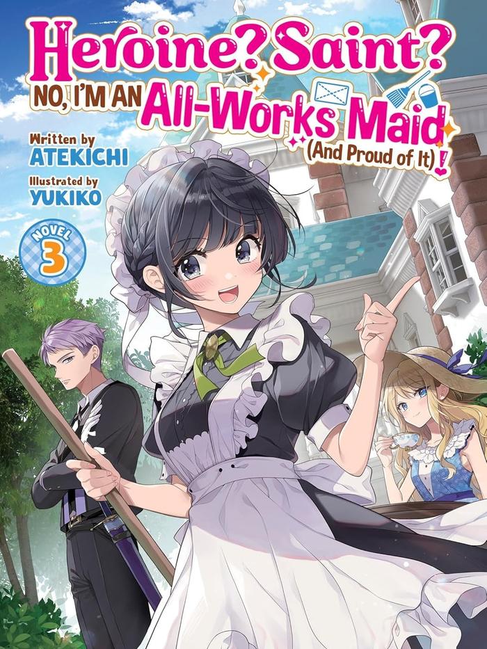 Heroine? Saint? No, I'm an All-Works Maid (And Proud of It)! Light Novel Volume 3