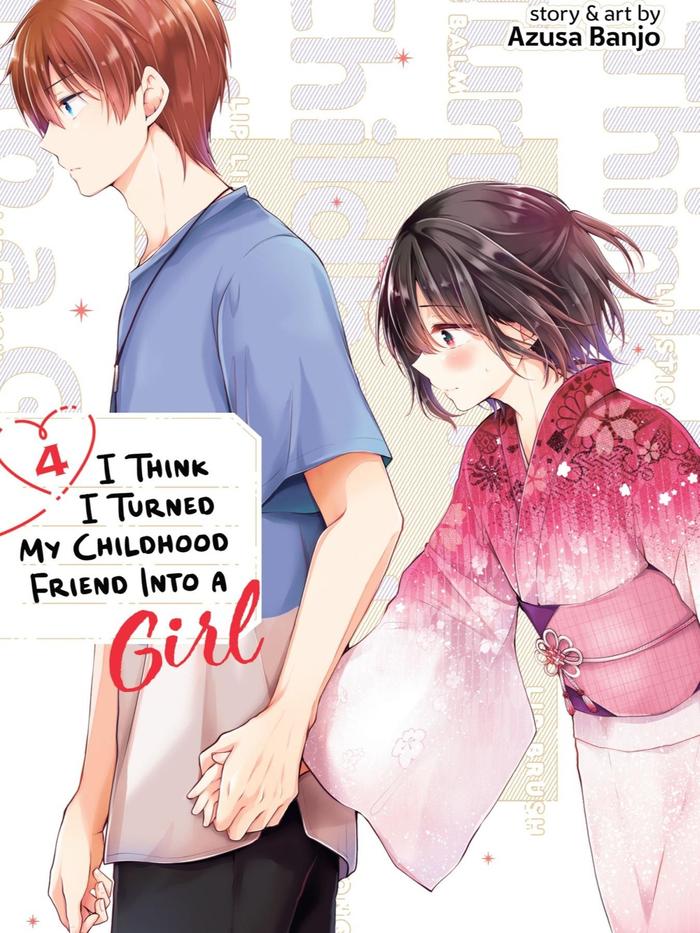 I Think I Turned My Childhood Friend Into a Girl Manga Volume 4