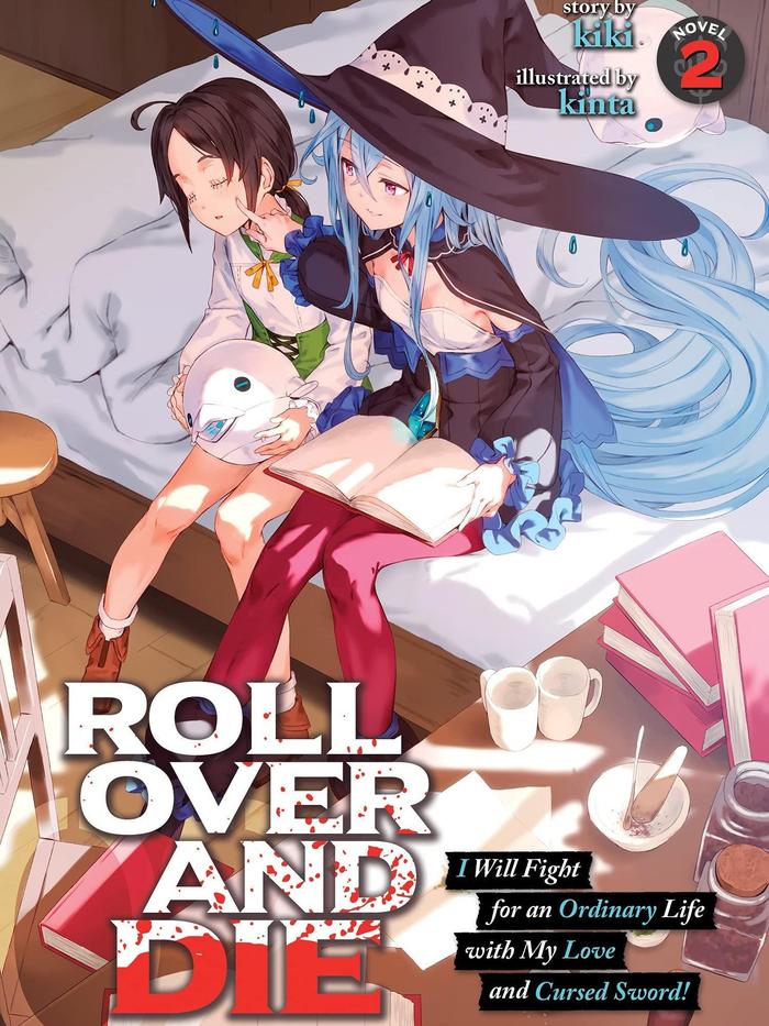 ROLL OVER AND DIE I Will Fight for an Ordinary Life Light Novel Vol 2