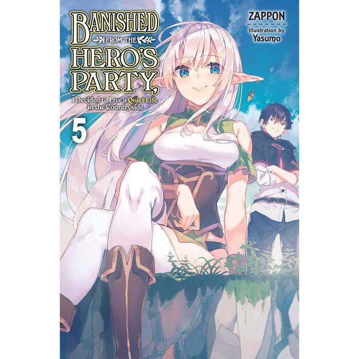 Banished from the Hero's Party Light Novel Volume 5