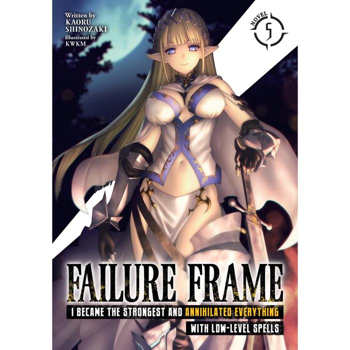 Failure Frame Light Novel Volume 5