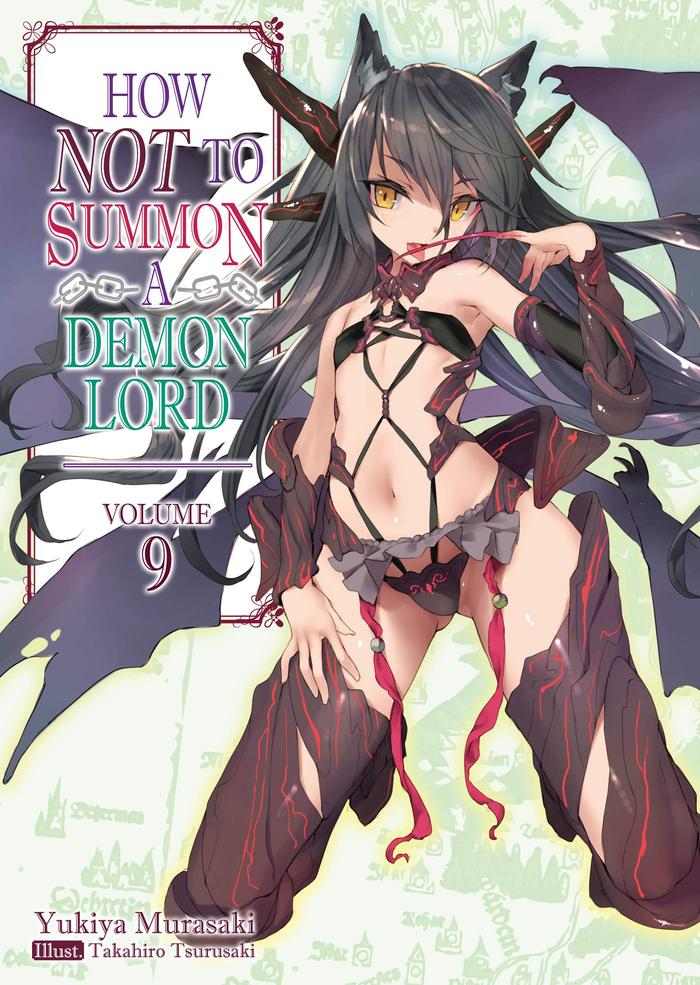 How NOT to Summon a Demon Lord Light Novel Volume 9