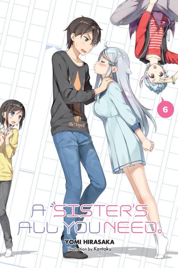 A Sister's All You Need. Light Novel Volume 6