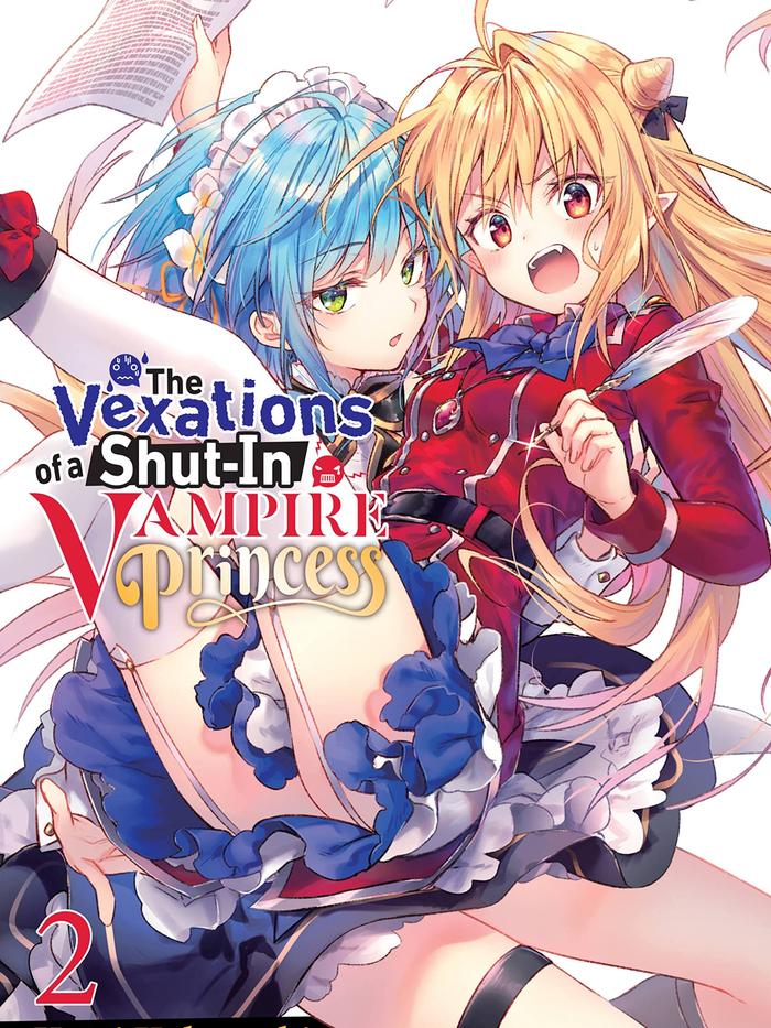 The Vexations of a Shut-In Vampire Princess Light Novel Volume 2