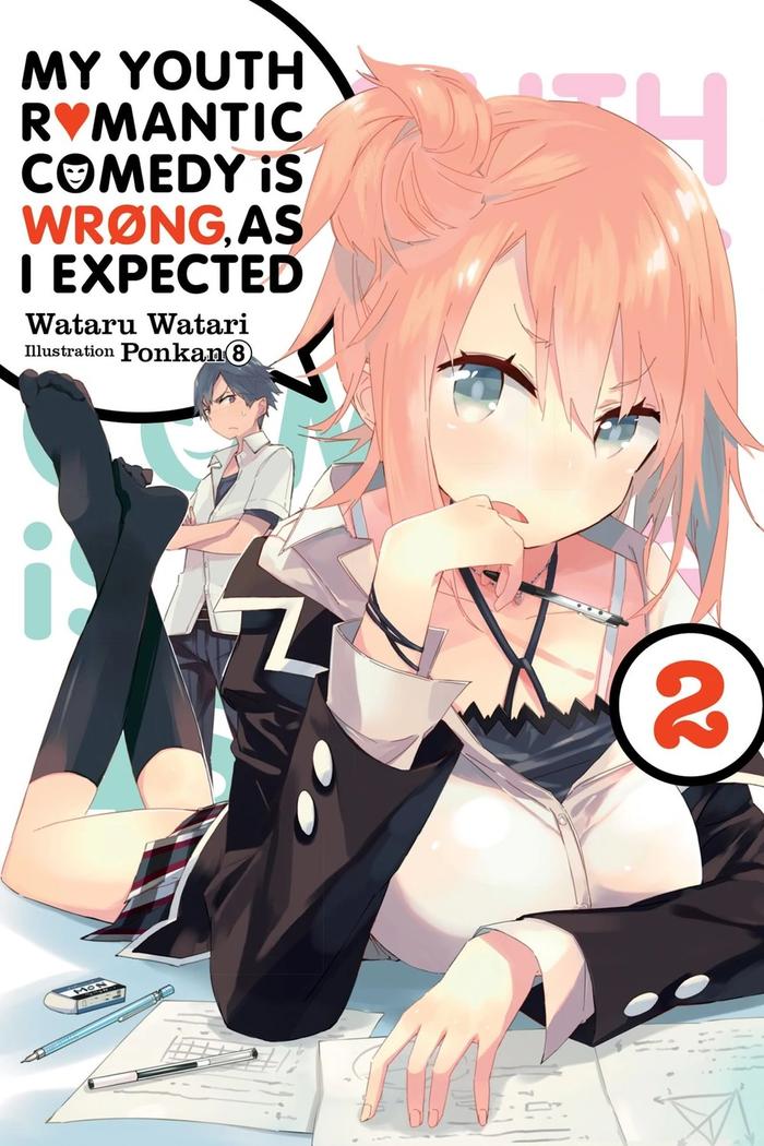 My Youth Romantic Comedy Is Wrong, As I Expected Light Novel Volume 2