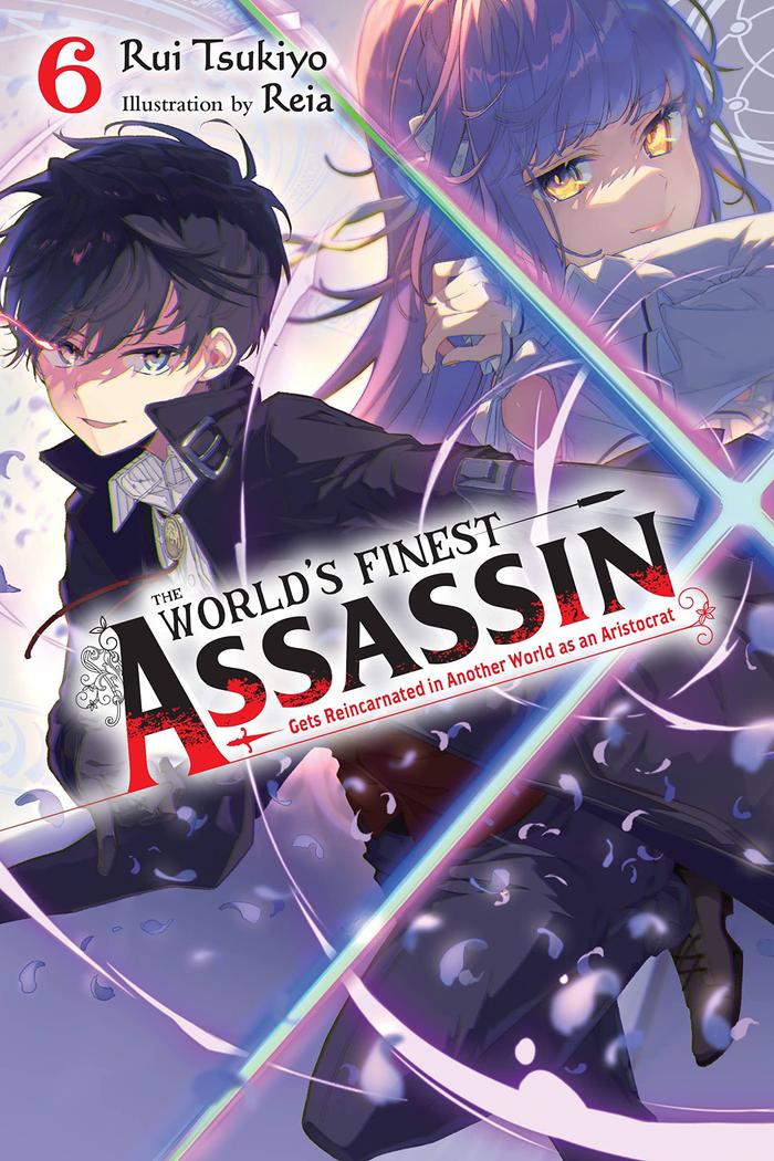 Worlds Finest Assassin Reincarnated Another World Light Novel Volume 6