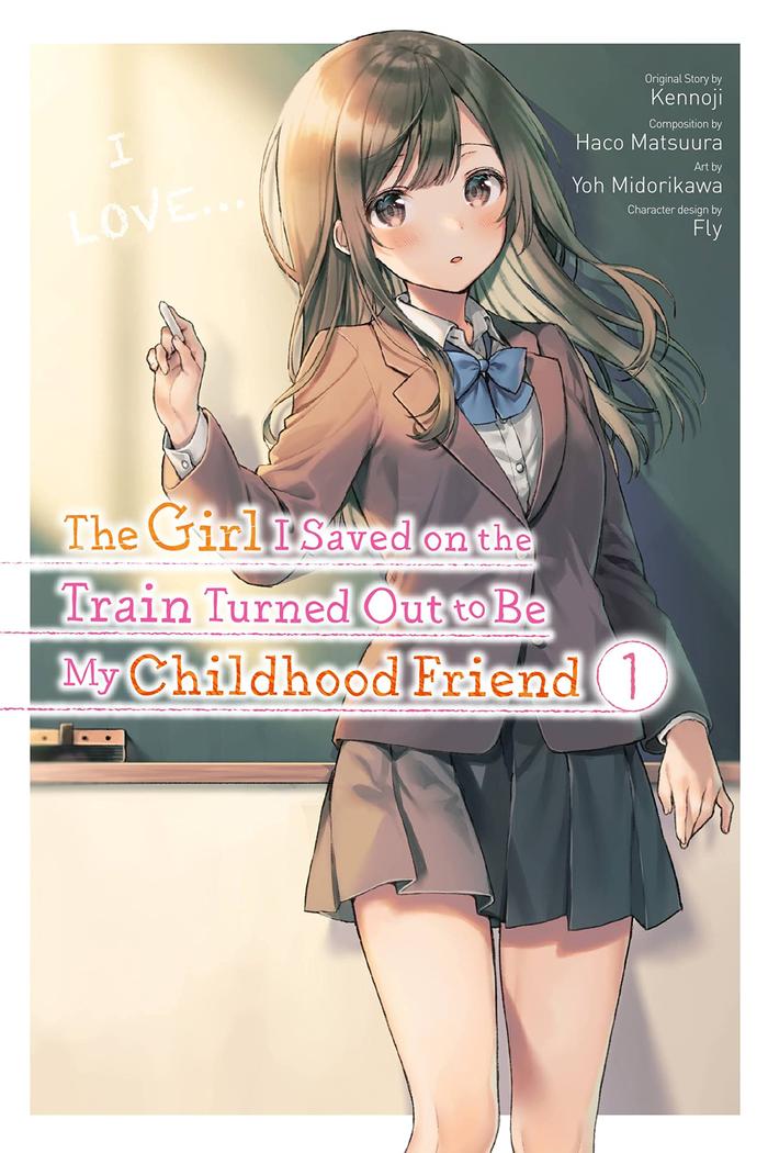 Girl I Saved on Train Turned Out to Be My Childhood Friend Manga Vol 1