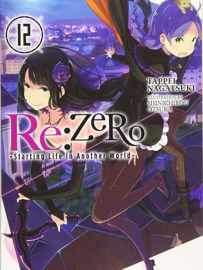 Re:ZERO Starting Life in Another World Light Novel Volume 12