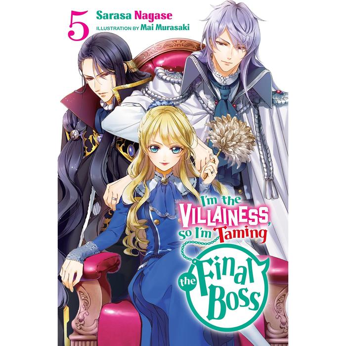 I'm the Villainess, So I'm Taming the Final Boss Light Novel Volume 5