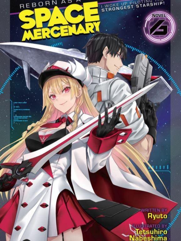 Reborn as a Space Mercenary Light Novel Volume 6