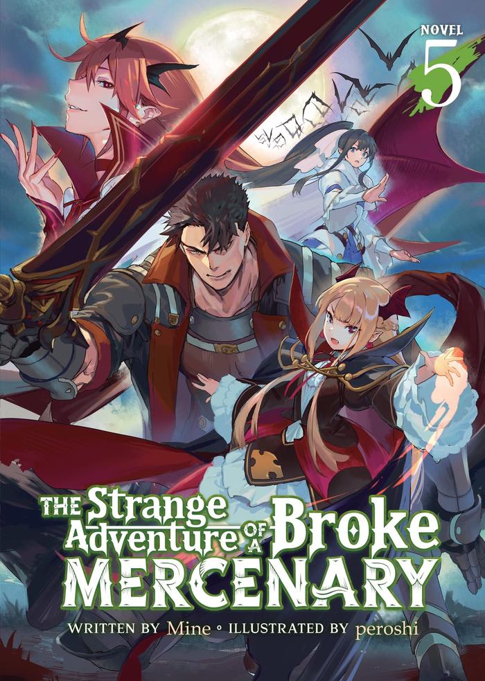 The Strange Adventure of a Broke Mercenary Light Novel Volume 5