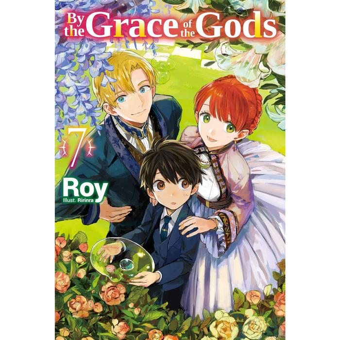 By the Grace of the Gods Light Novel Volume 7