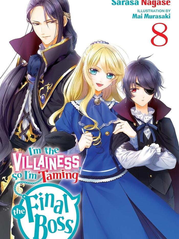 I'm the Villainess, So I'm Taming the Final Boss Light Novel Volume 8