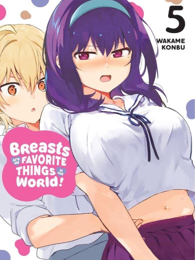 Breasts Are My Favorite Things in the World! Manga Volume 5
