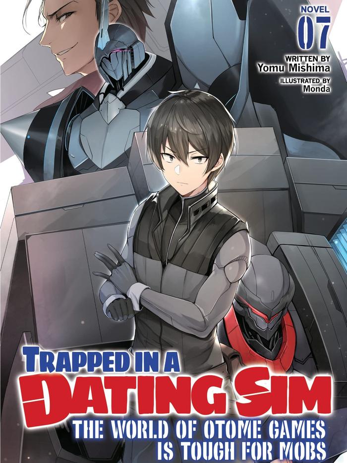 Trapped in Dating Sim: Otome Games Tough for Mobs Light Novel Vol. 7