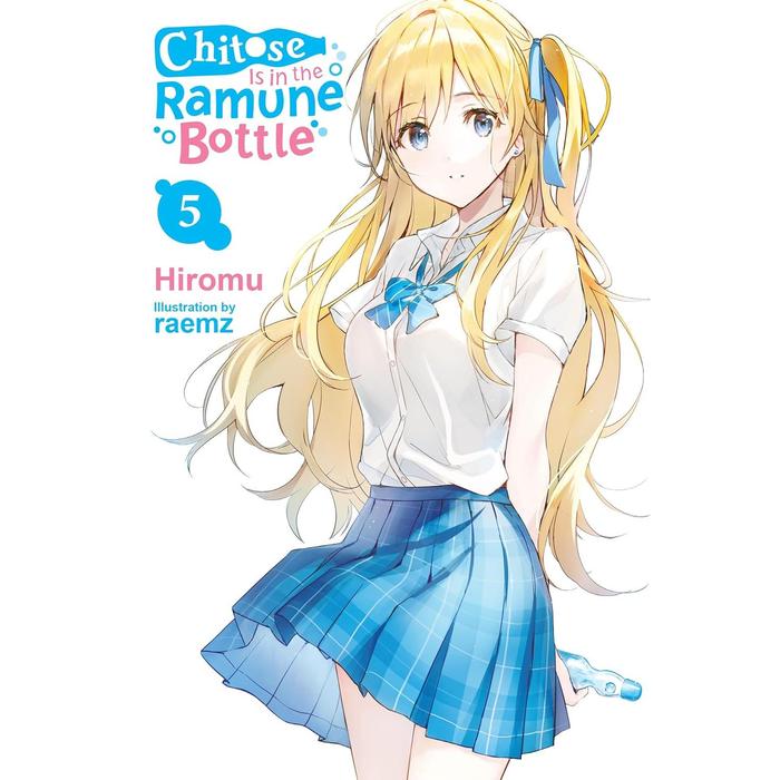 Chitose Is in the Ramune Bottle Light Novel Volume 5