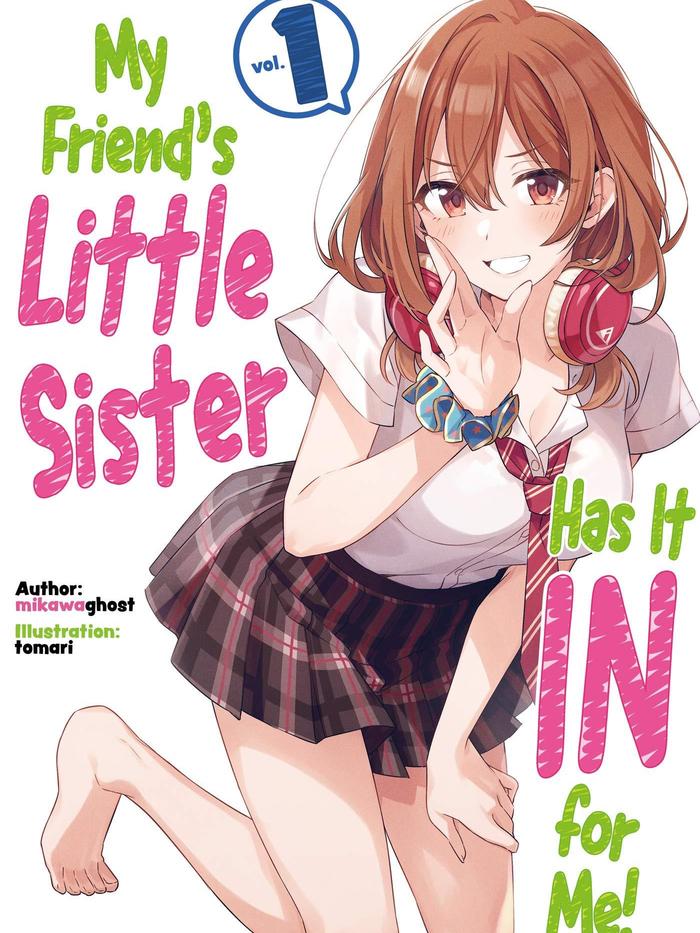 My Friends Little Sister Has It In for Me