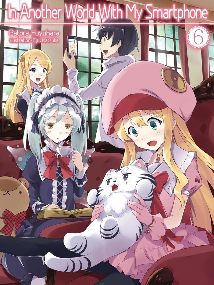 In Another World With My Smartphone Light Novel Volume 6