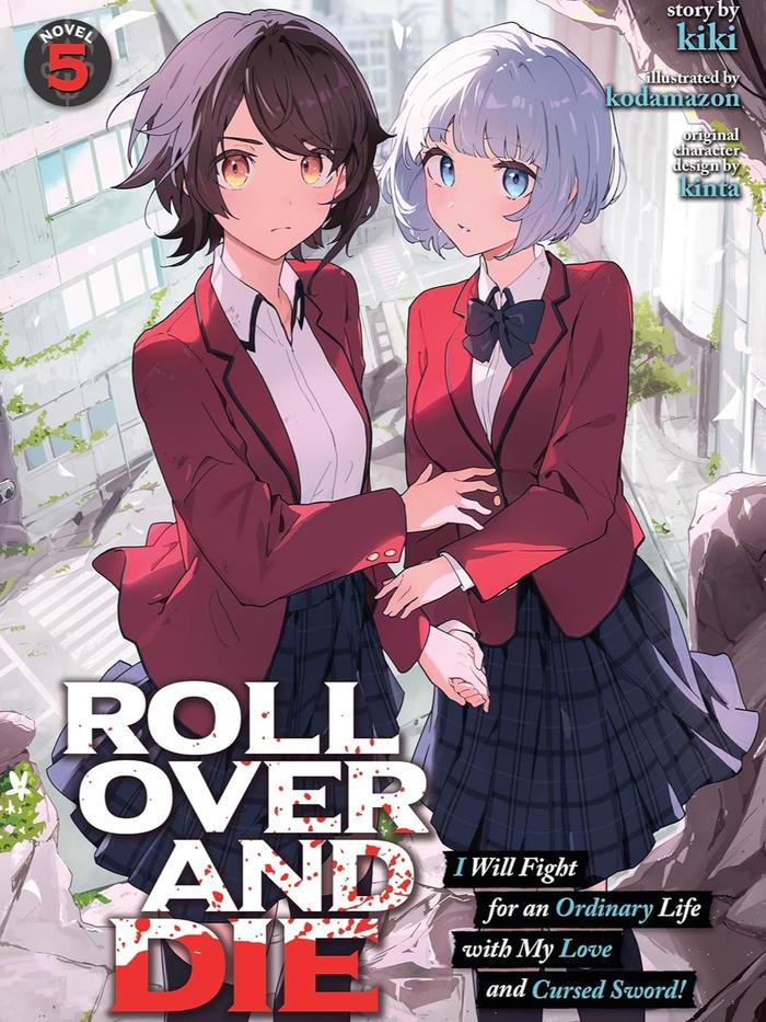 ROLL OVER AND DIE I Will Fight for an Ordinary Life with My Love and Cursed Sword! Light Novel Vol 5
