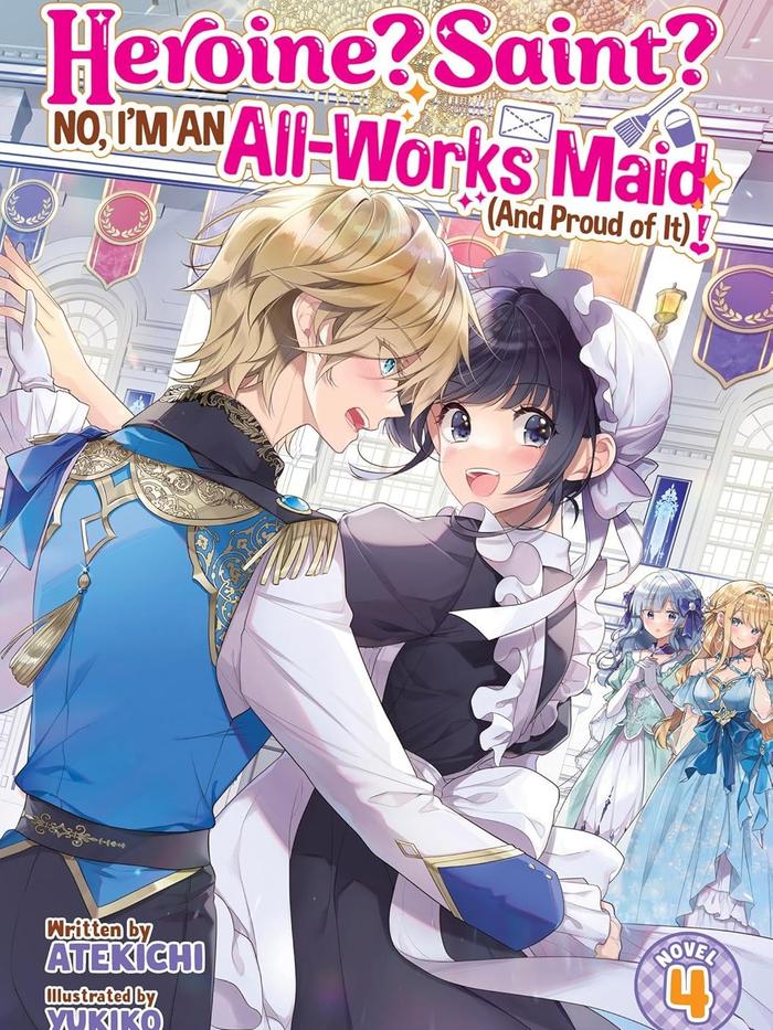 Heroine? Saint? No, I'm an All-Works Maid (And Proud of It)! Light Novel Volume 4