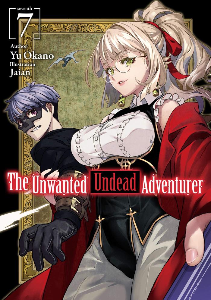 The Unwanted Undead Adventurer Light Novel Volume 7