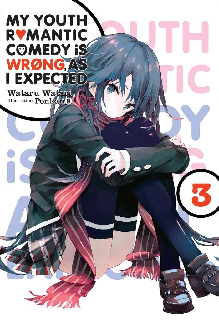 My Youth Romantic Comedy Is Wrong, As I Expected Light Novel Volume 3