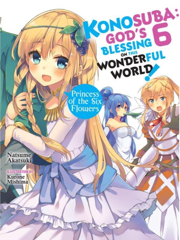 Konosuba God's Blessing on This Wonderful World Light Novel Volume 6