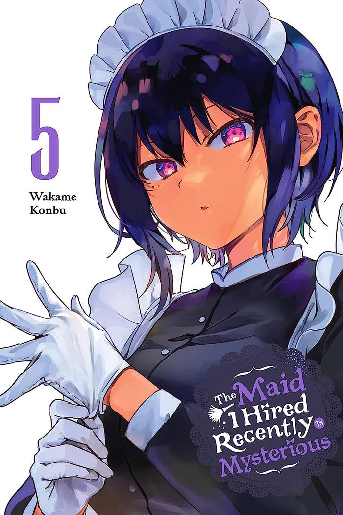 The Maid I Hired Recently Is Mysterious Manga Volume 5
