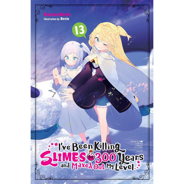I've Been Killing Slimes for 300 Years Light Novel Volume 13