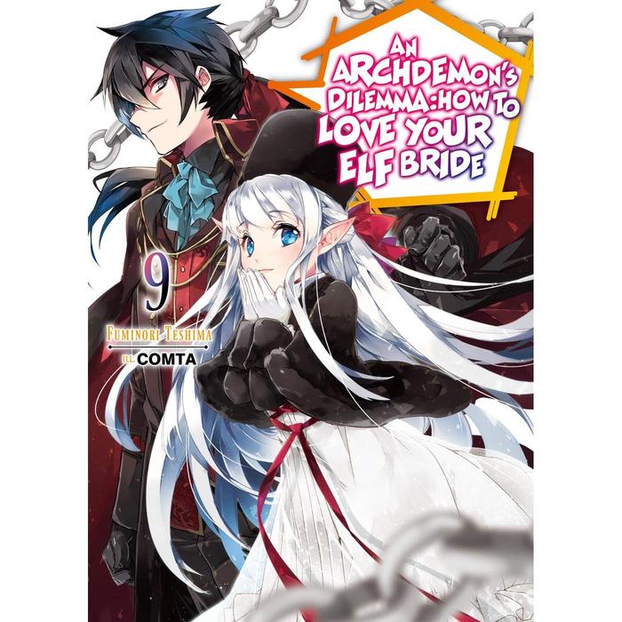 An Archdemon's Dilemma Light Novel Volume 9