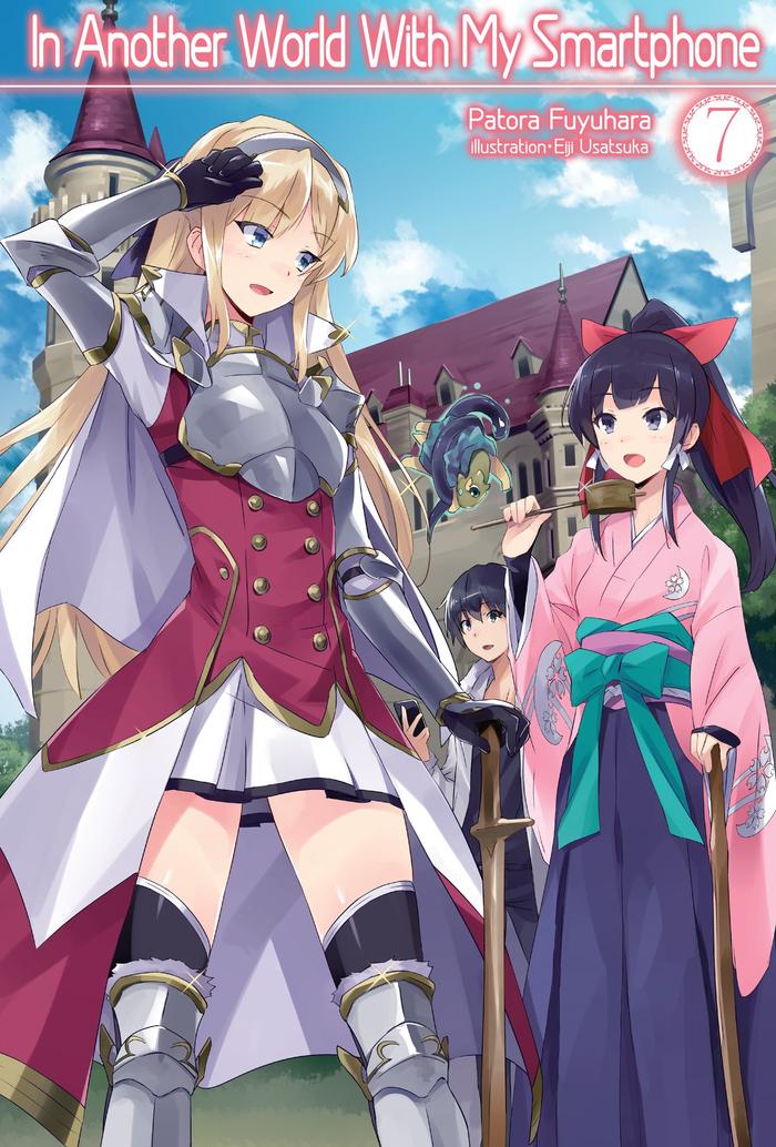In Another World With My Smartphone Light Novel Volume 7