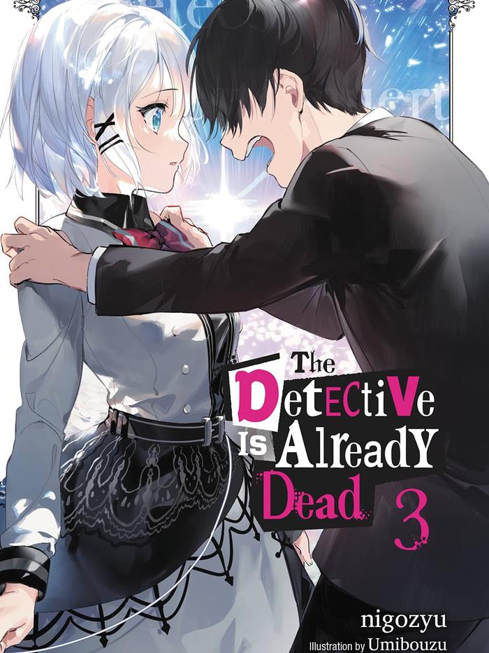 The Detective Is Already Dead Light Novel Volume 3