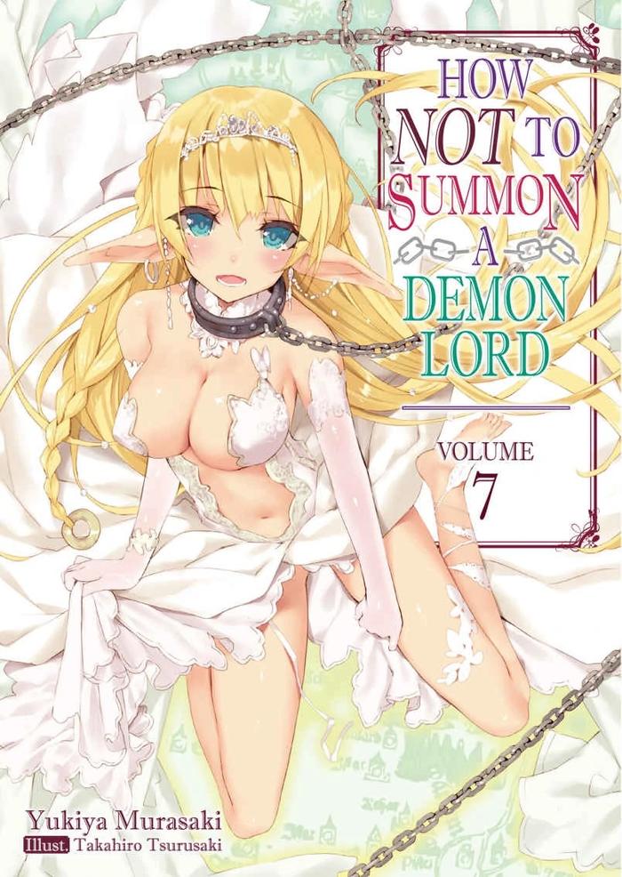 How NOT to Summon a Demon Lord Light Novel Volume 7