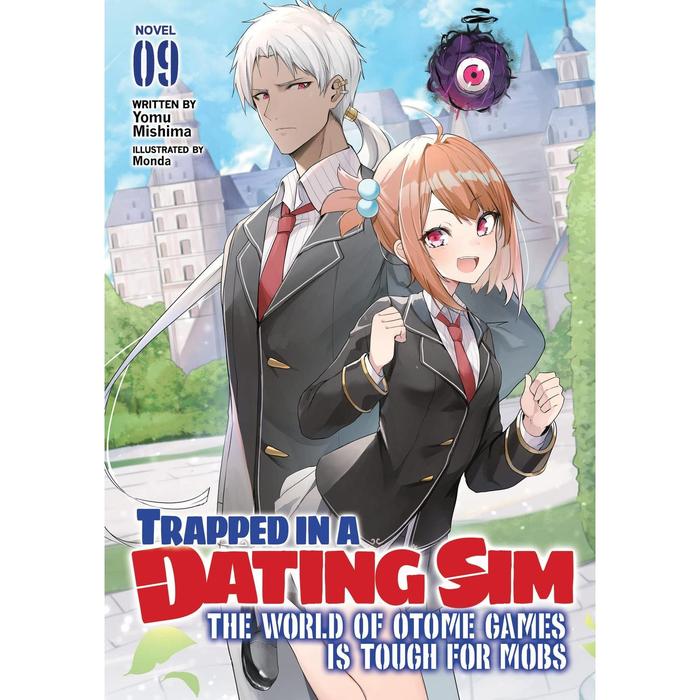 Trapped in Dating Sim: Otome Games Tough for Mobs Light Novel Vol. 9