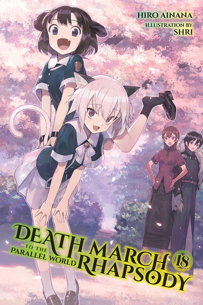 Death March to the Parallel World Rhapsody Light Novel Volume 18