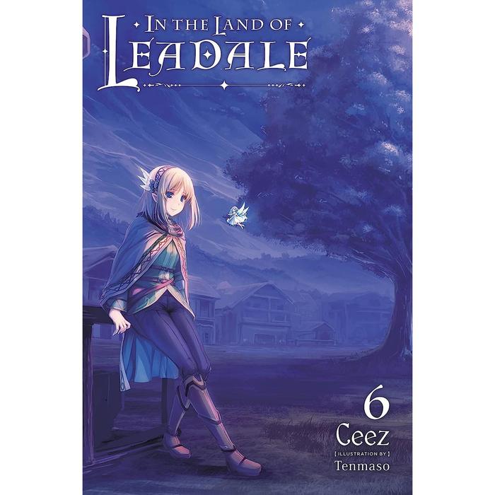 In the Land of Leadale Light Novel Volume 6