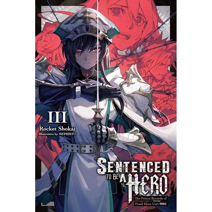 Sentenced to Be a Hero