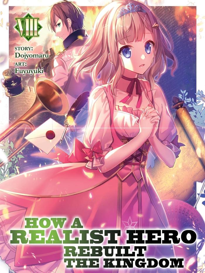 How a Realist Hero Rebuilt the Kingdom Light Novel Volume 8